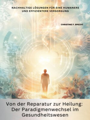 cover image of Von der Reparatur zur Heilung